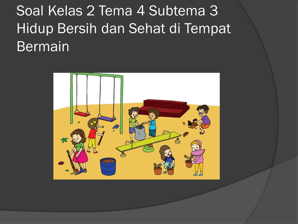 Asyiknya Belajar Tematik: Kumpulan Soal Kelas 2 Tema 4 untuk Mengasah Pemahaman