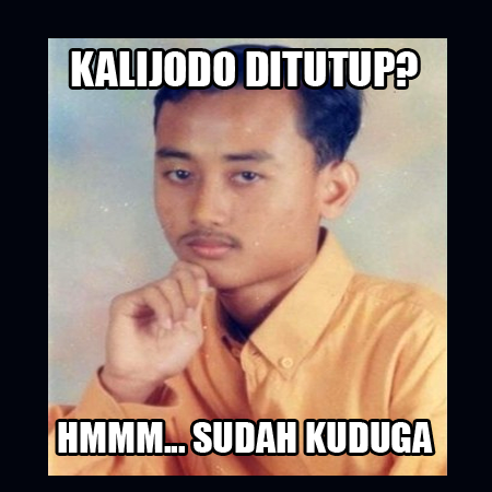 Gambar2 Meme Lucu Kalijodo Editan Terbaru - Gambar Lucu Terbaru