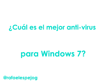 Cual es el mejor antivirus para windows 7