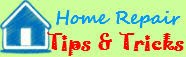 Home Repair Tips and Tricks