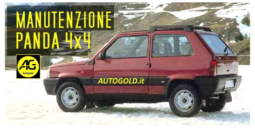 Il Blog Di Autogold Fiat Panda 4x4 141 Consigli Su Oli E Additivi