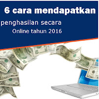 6 Cara mendapatkan penghasilan online mendapatkan penghasilan online