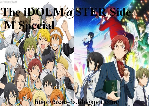 تقرير عن حلقة خاصة لانمي The Idolm Ster Side M Special