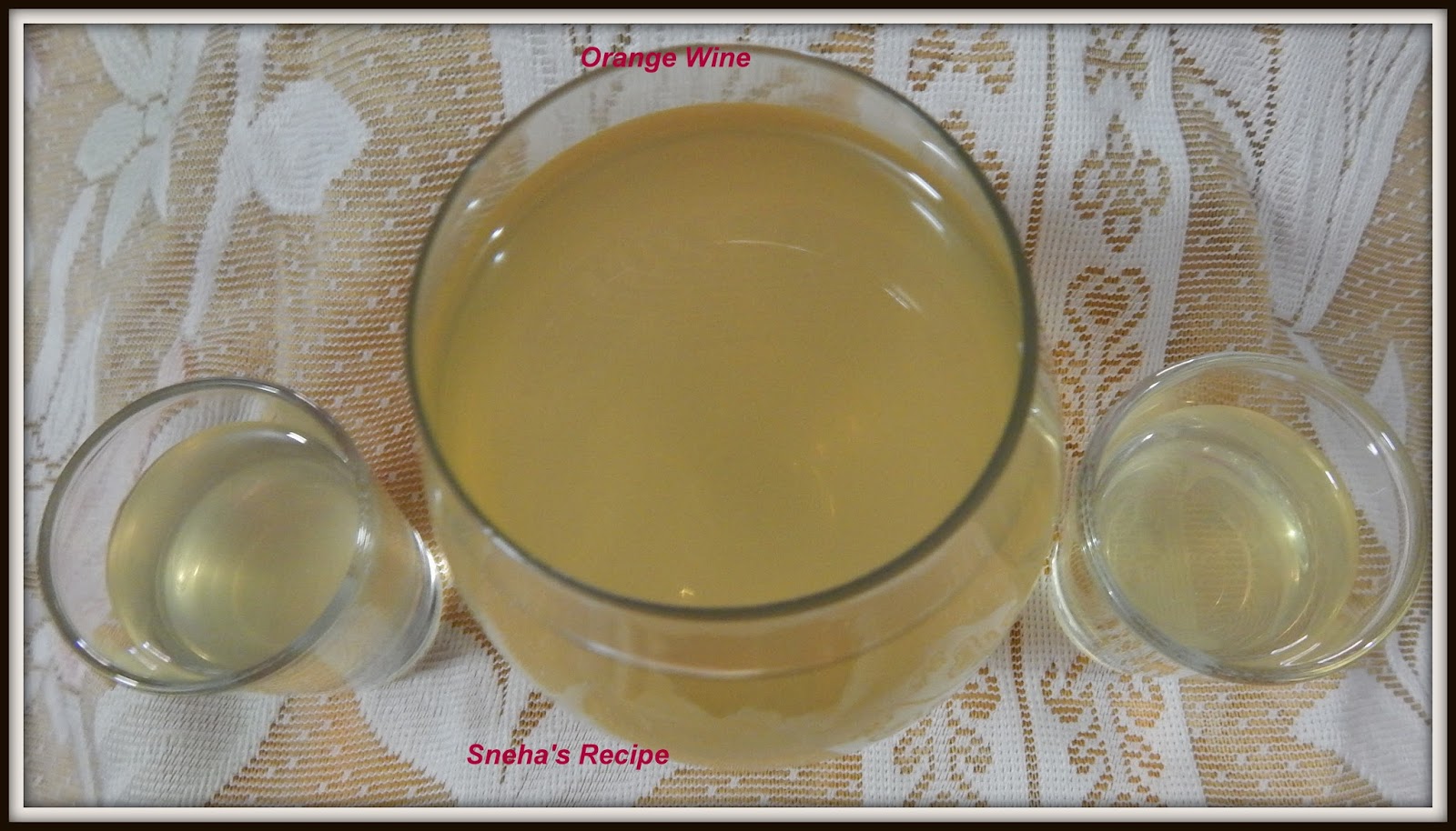 Orange Wine Sneha's Recipe