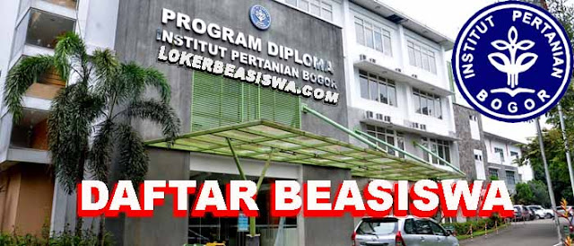 Daftar Beasiswa Institut Pertanian Bogor Daftar Beasiswa Institut Pertanian Bogor