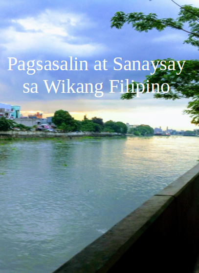 Filipino Tagalog Ebooks: Pagsasalin at Sanaysay sa Wikang Filipino Ebook