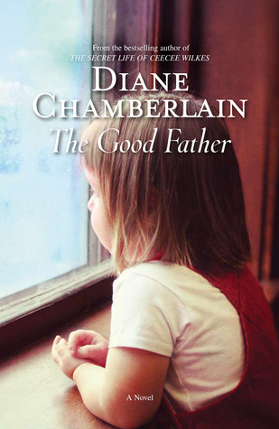 Blog Tour, Review & Giveaway: The Good Father by Diane Chamberlain (CLOSED)