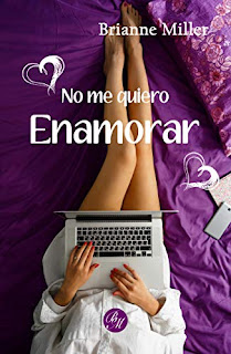 No me quiero enamorar- Brianne Miller