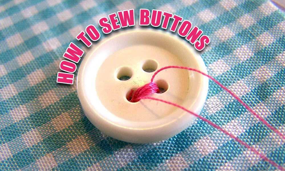 How To Sew Buttons