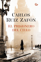 El Prisionero Del Cielo El Cementerio De Los Libros Olvidados III: El Prisionero Del Cielo, de Carlos Ruiz Zafón