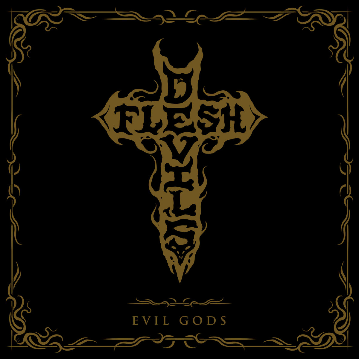 Devil's Flesh - "Evil Gods" - 2023