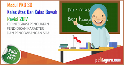  Modul PKB SD kelas bawah dan kelas atas revisi  Modul PKB SD Kelas Bawah Dan Kelas Atas Revisi 2017