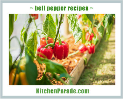 Bell Pepper Recipes ♥ KitchenParade.com.