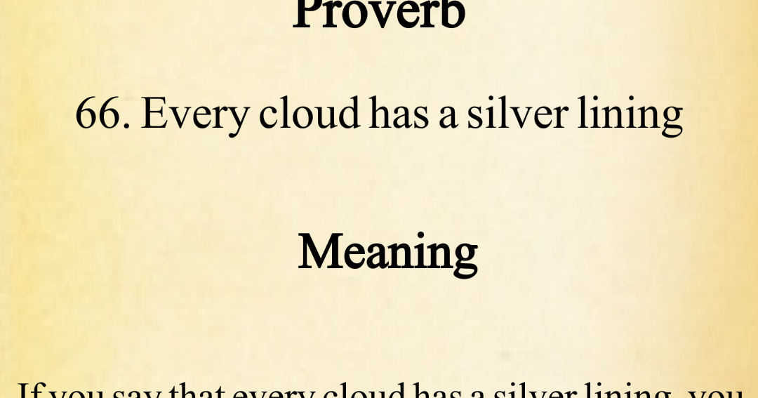 DIL KI DUNYA every cloud has a silver lining English, PROVERBS, with