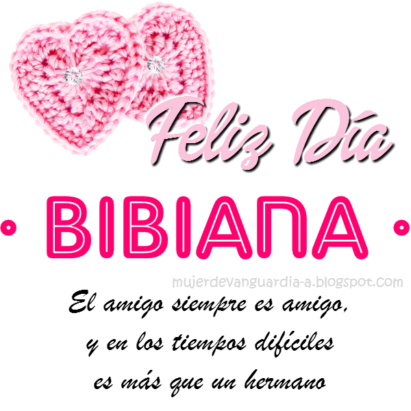 Imagen feliz dia amiga con frase de amistad con nombre BIBIANA