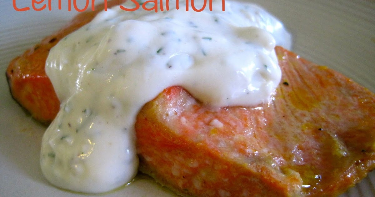 Alissamay's: Lemon Salmon with Creamy Dill Sauce
