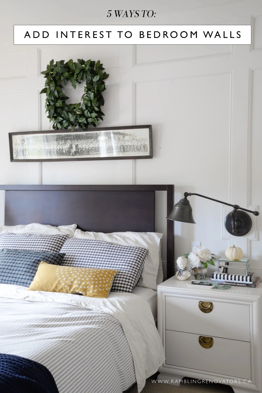 5 ways to add interest to bedroom walls | Ramblingrenovators.ca | wall treatment, bedroom decor ideas