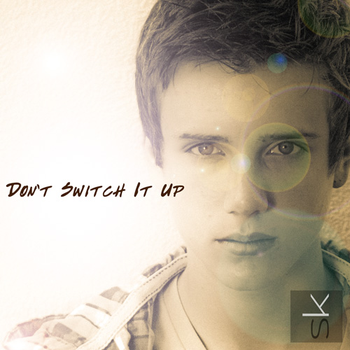 Spencer Kane Music DON'T SWITCH IT UP LYRICS