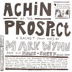 Mark Wynn 'Achin' at the Prospect'