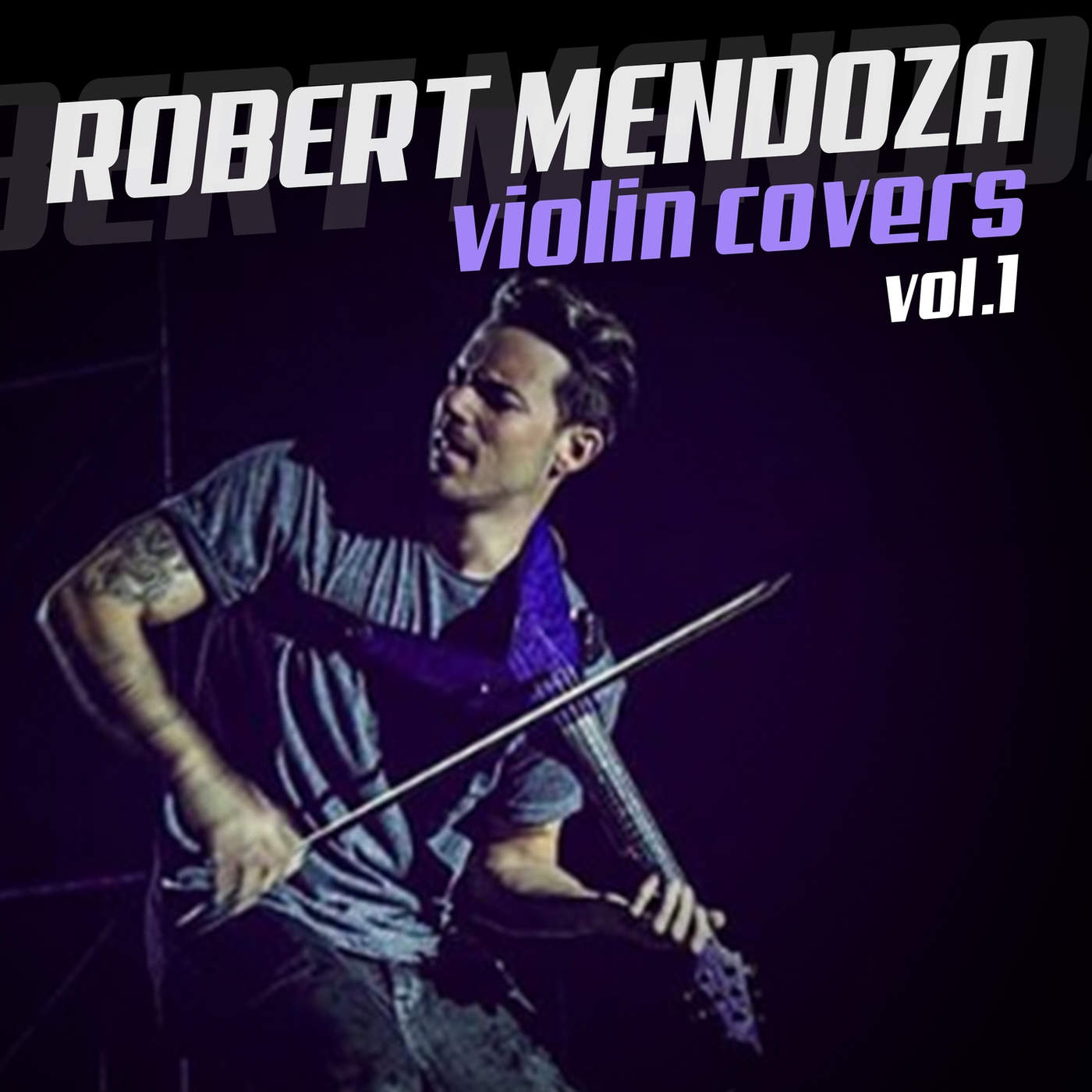 [Album] Robert Mendoza Violin Covers, Vol. 1 [2016.05.16] Drag All
