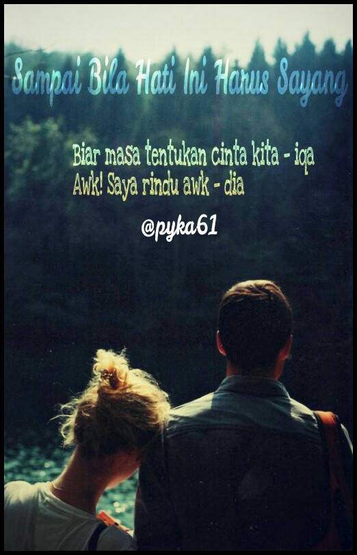 Eyka Blog: Cerpen: Sampai Bila Hati Ini Harus Sayang