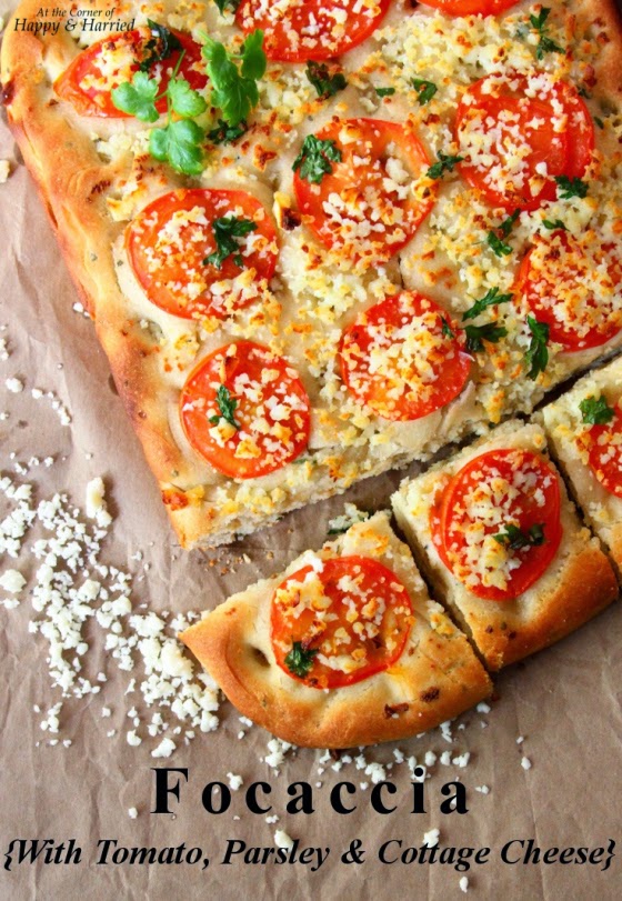 Focaccia with Tomato, Parsley, & Cottage Cheese