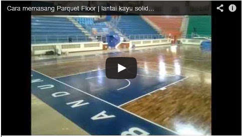 Video Memasang Lantai Kayu secara Detail pada Lapangan Basket
