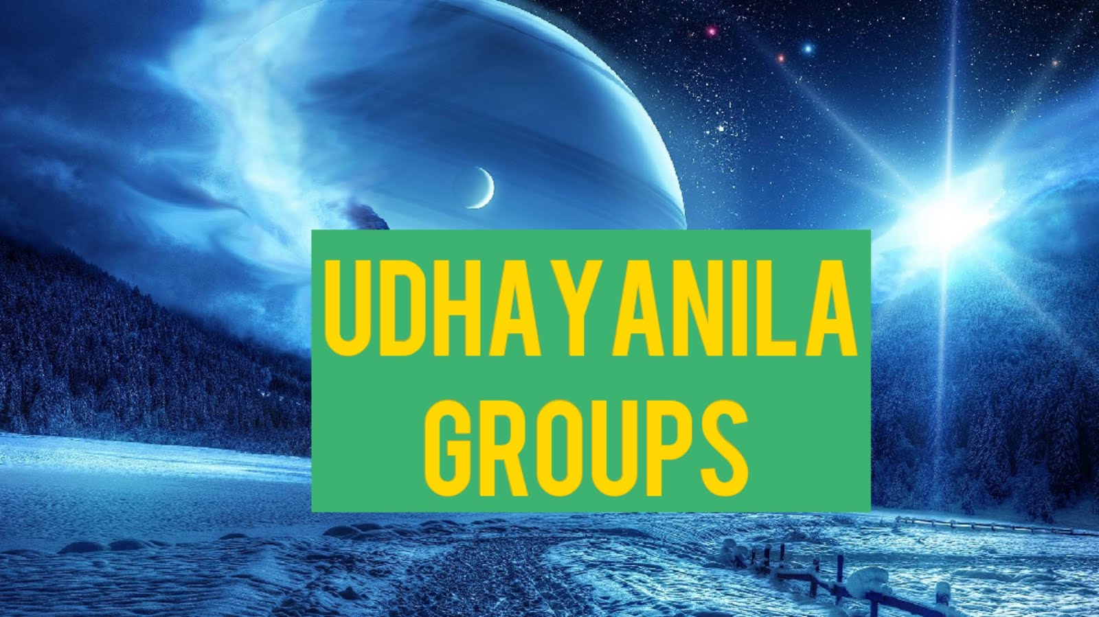 UDHAYANILA GROUPS