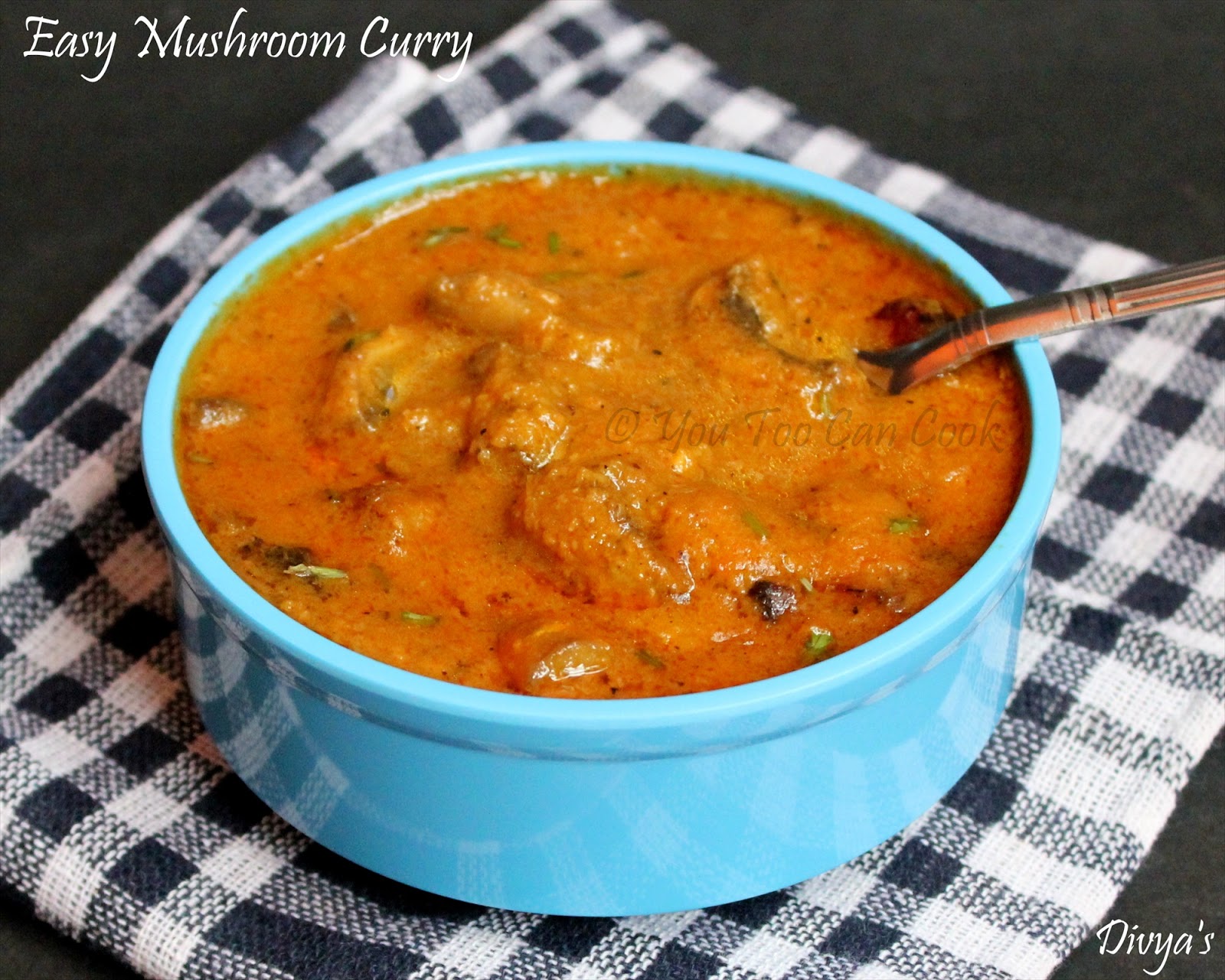 Easy Mushroom Curry / Mushroom Kulambu You Too Can Cook