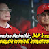 Ramalan Mahathir, DAP kuasai Malaysia menjadi kenyataan?