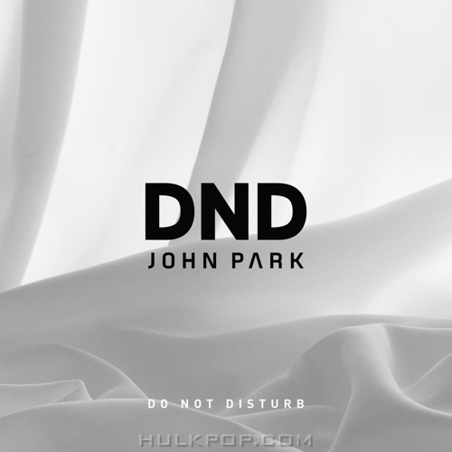 John Park – DND – Single