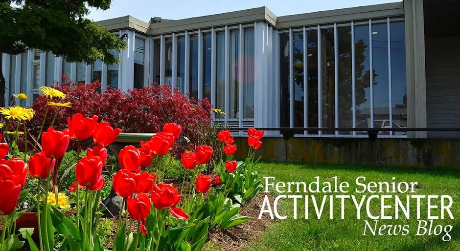 Ferndale Senior Activity Center News Blog