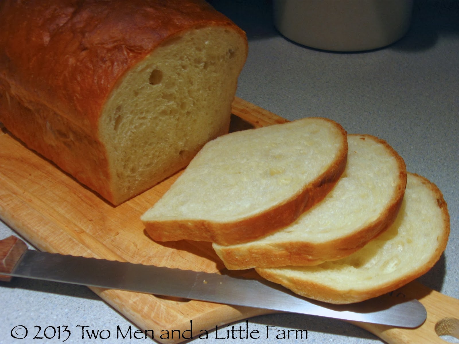 Two Men and a Little Farm WONDERFUL SANDWICH BREAD