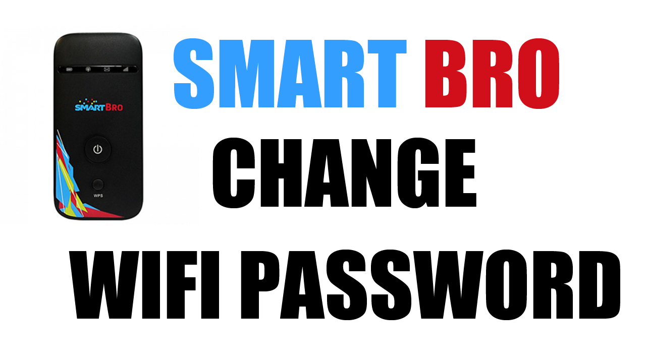 How to Change Smart Bro Pocket Wifi Password TechProbSolution