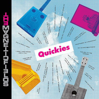 Quickies Magnetic Fields Album