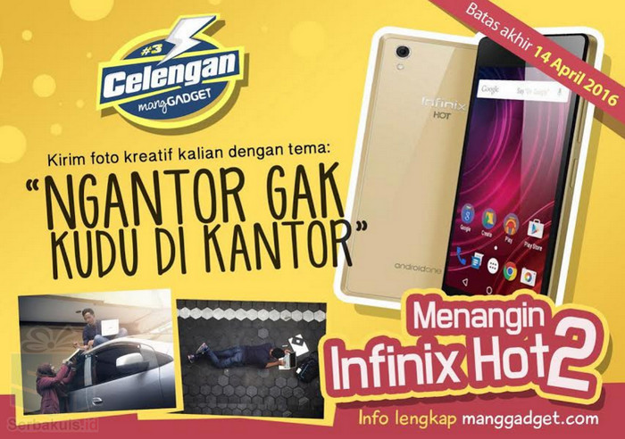 Kontes Foto Ngantor Gak Harus Dikantor Berhadiah Infinix Hot 2 Kontes Foto Ngantor Gak Harus Dikantor Berhadiah Infinix Hot 2