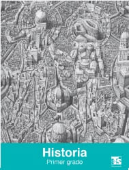 Historia Primer grado Libro para el alumno 2018-2019 Historia Primer grado Libro para el alumno 2018-2019