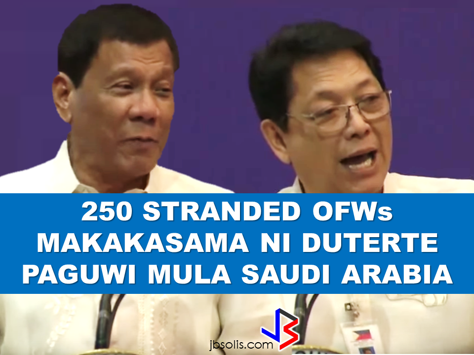 The President assures that he will bring 250 stranded OFWs from Saudi Arabia with him when he returned to the Philippines after a series of visit in the Middle East.  During his speech in Davao before his departure, he said that God-willing, he will bring some OFWs in death row with him when he return to the country. During his speech in front of the Filipino Community in Riyadh , Saudi Arabia, President Duterte said that he will be bringing home the first batch of 250 OFWs who had been stranded in Saudi Arabia for a very long time, and they will continue to do it.  "We are arranging for the transportation of 250 OFWs who hopefully be back to the Philippines in time for the return of President Rodrigo Duterte.., " DOLE Secretary Silvestre Bello III said.  Secretary Bello also added that since the announcement of the Saudi Crown Prince Deputy Prime Minister and the Minister of Interior Prince Mohammed bin Naif Al Saud about the amnesty program for expats, DOLE has already sent an augmentation team to assist the OFWs  to comply with the requirements for the amnesty and a lot of them have already availed it.  According to Secretary Bello, they are also working on the unpaid claims of the OFWs and they are only validating it in order to establish their claims. If they are all been verified, OWWA will be paying their money claims in advance. President Duterte will also be visiting Bahrain and Qatar after his visit to Saudi Arabia and is expected to be back in the Philippines on April 17. Recommended:  "They've been given the clearance. I will fly them home. When I return, I'll be bringing some of them home, " he said during a pre-departure press briefing in Davao City.  Reports saying that the Embassy officials in Saudi Arabia have been acting slow with regards to helping stranded and runaway OFWs are not entirely correct according to Philippine Consul General Iric Arribas. He also said that the Philippine Embassy in Riyadh and  the philippine Consulate in Jeddah are both providing the OFWs all the help they need which includes repatriation as well.  700 OFWs have been in jails in Saudi Arabia for various charges because there are no assistance coming from the Embassy officials, according to the reports from various OFW advocates.    The OFWs are the reason why President Rodrigo Duterte is pushing through with the campaign on illegal drugs, acknowledging their hardships and sacrifices. He said that as he visit the countries where there are OFWs, he has heard sad stories about them: sexually abused Filipinas,domestic helpers being forced to work on a number of employers. "I have been to many places. I have been to the Middle East. You know, the husband is working in one place, the wife in another country. The so many sad stories I hear about our women being raped, abused sexually," The President said. About Filipino domestic helpers, he said:  "If you are working on a family and the employer's sibling doesn't have a helper, you will also work for them. And if in a compound,the son-in-law of the employer is also living in there, you will also work for him.So, they would finish their work on sunrise." He even refer to the OFWs being similar to the African slaves because of the situation that they have been into for the sake of their families back home. Citing instances that some of them, out of deep despair, resorted to ending their own lives.  The President also said that he finds it heartbreaking to know that after all the sacrifices of the OFWs working abroad for the future of their families they would come home just to learn that their children has been into illegal drugs. "I made no bones about my hatred. I said, 'If you do drugs in my city, if you destroy our daughters and sons, I'll just have to kill you.' I repeated the same warning when i became president," he said.   Critics of the so-called violent war on drugs under President Duterte's administration includes local and international human rights groups, linking the campaign on thousands of drug-related killings.  Police figures show that legitimate police operations have led to over 2,600 deaths of individuals involved in drugs since the war on drugs began. However, the war on drugs has been evident that the extent of drug menace should be taken seriously. The drug personalities includes high ranking officials and they thrive in the expense of our own children,if not being into drugs, being victimized by drug related crimes. The campaign on illegal drugs has somehow made a statement among the drug pushers and addicts. If the common citizen fear walking on the streets at night worrying about the drug addicts lurking in the dark, now they can walk peacefully while the drug addicts hide in fear that the police authorities might get them. Source:GMA {INSERT ALL PARAGRAPHS HERE {EMBED 3 FB PAGES POST FROM JBSOLIS/THOUGHTSKOTO/PEBA HERE OR INSERT 3 LINKS}   ©2017 THOUGHTSKOTO www.jbsolis.com SEARCH JBSOLIS The OFWs are the reason why President Rodrigo Duterte is pushing through with the campaign on illegal drugs, acknowledging their hardships and sacrifices. He said that as he visit the countries where there are OFWs, he has heard sad stories about them: sexually abused Filipinas,domestic helpers being forced to work on a number of employers. ©2017 THOUGHTSKOTO www.jbsolis.com SEARCH JBSOLIS