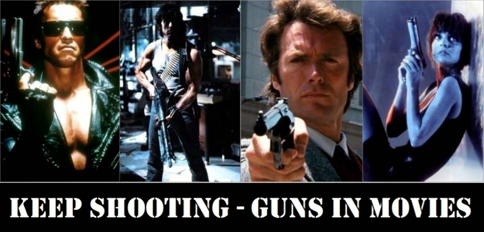 Keep Shooting - Guns in Movies
