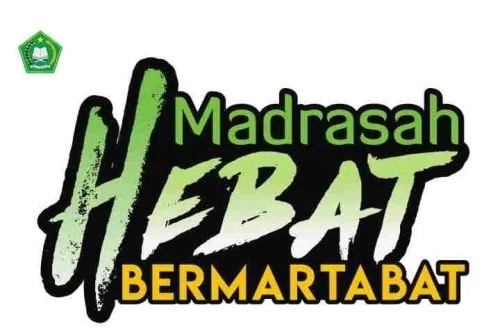 Slogan Baru Madrasah: Madrasah Hebat Bermartabat