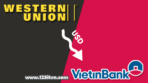 Nhận tiền từ Western Union bằng Vietinbank iPay