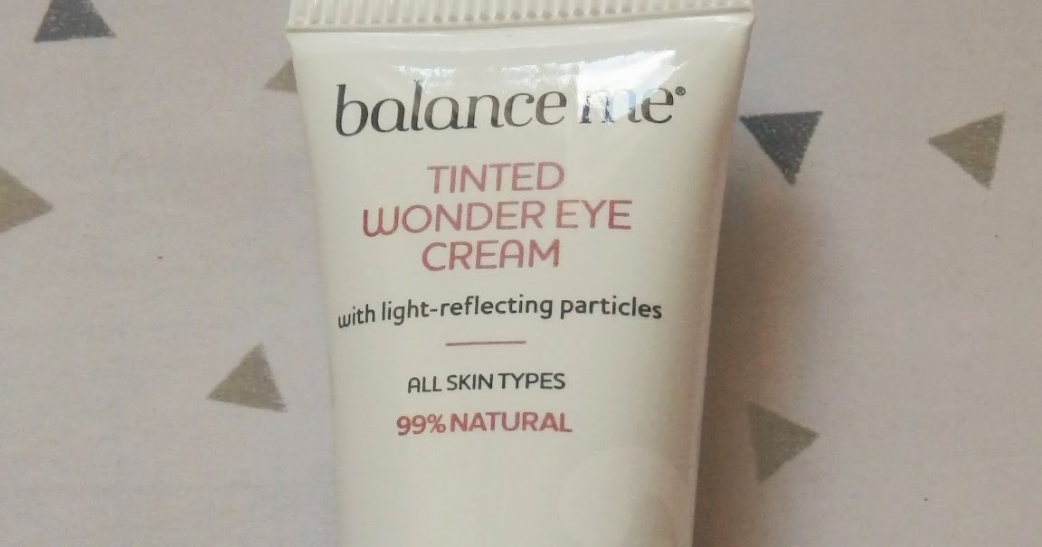 Balance Me Tinted Wonder Eye Cream Review
