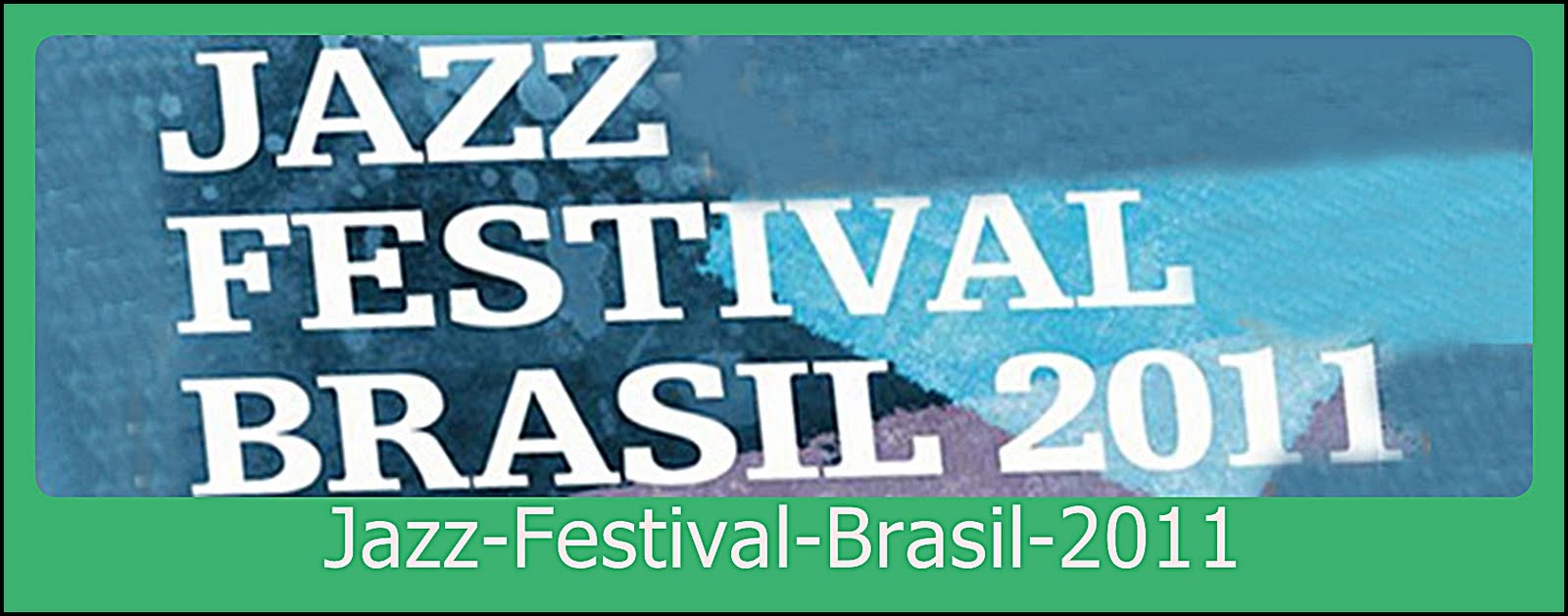 Jazz Festival Brasil celebra uma década.