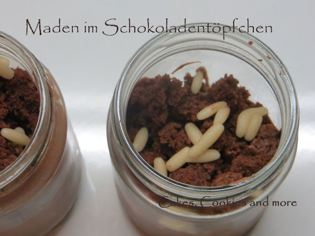 Maden und Würmer im Töpfchen; Rezept für süsses Schokoladentöpfchen ...