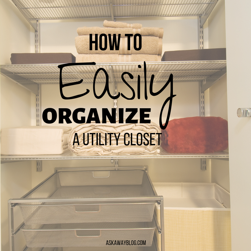 Ask Away Blog: How To Easily Organize a Utility Closet