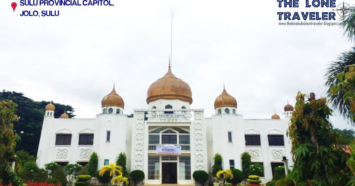 THE LONE TRAVELER: SULU PROVINCE: A Misunderstood Paradise