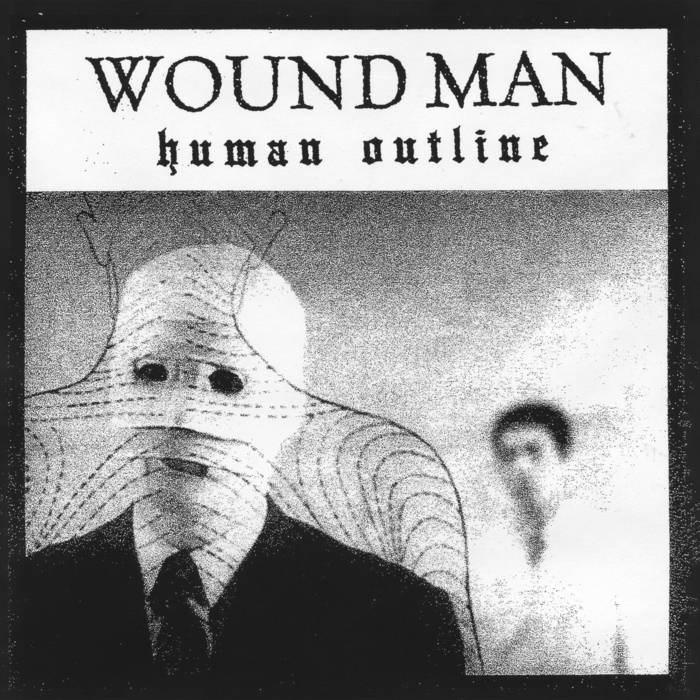 Wound Man - "Human Outline" - 2023