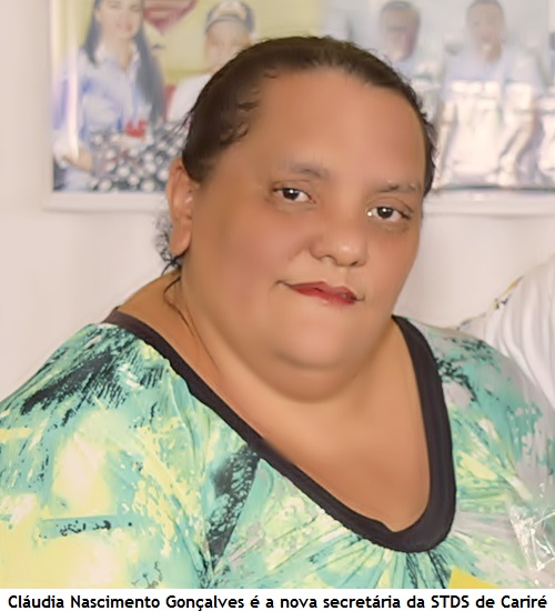 Cláudia Gonçalves é a nova secretária do Trabalho e Desenvolvimento Social (STDS) de Cariré-CE