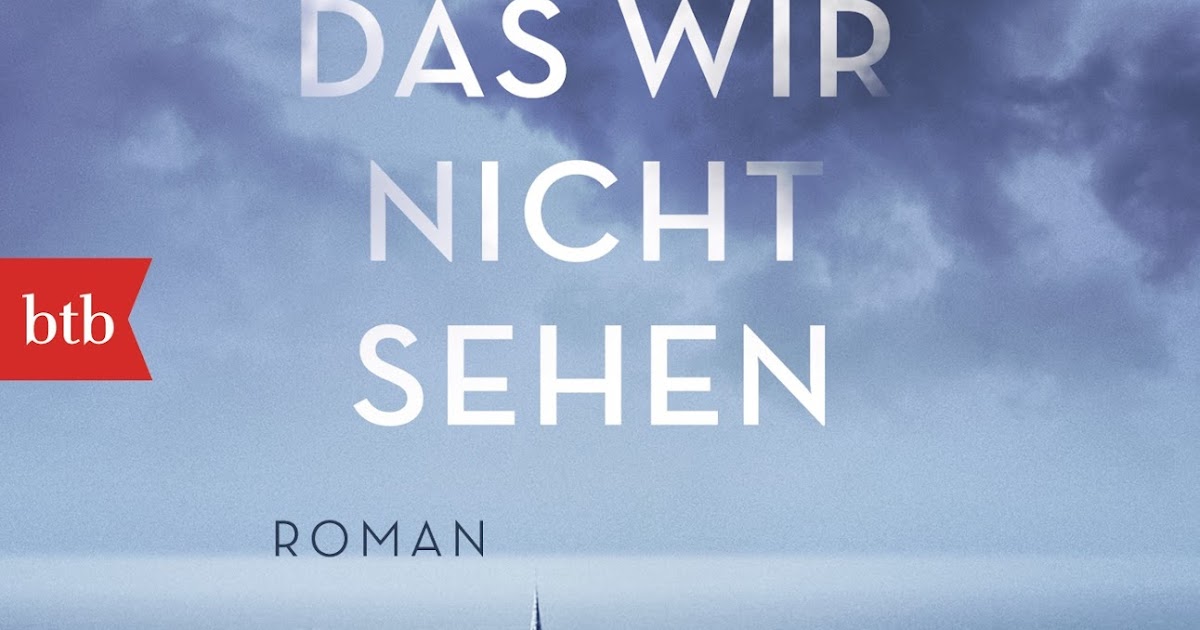 Goldene Seiten Anthony Doerr Alles Licht, das wir nicht sehen