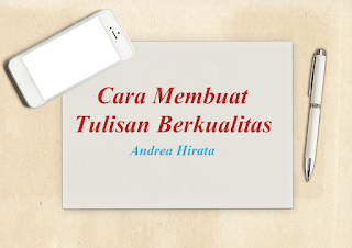 Andrea Hirata; Cara Membuat Tulisan Berkualitas  | PK LPDP